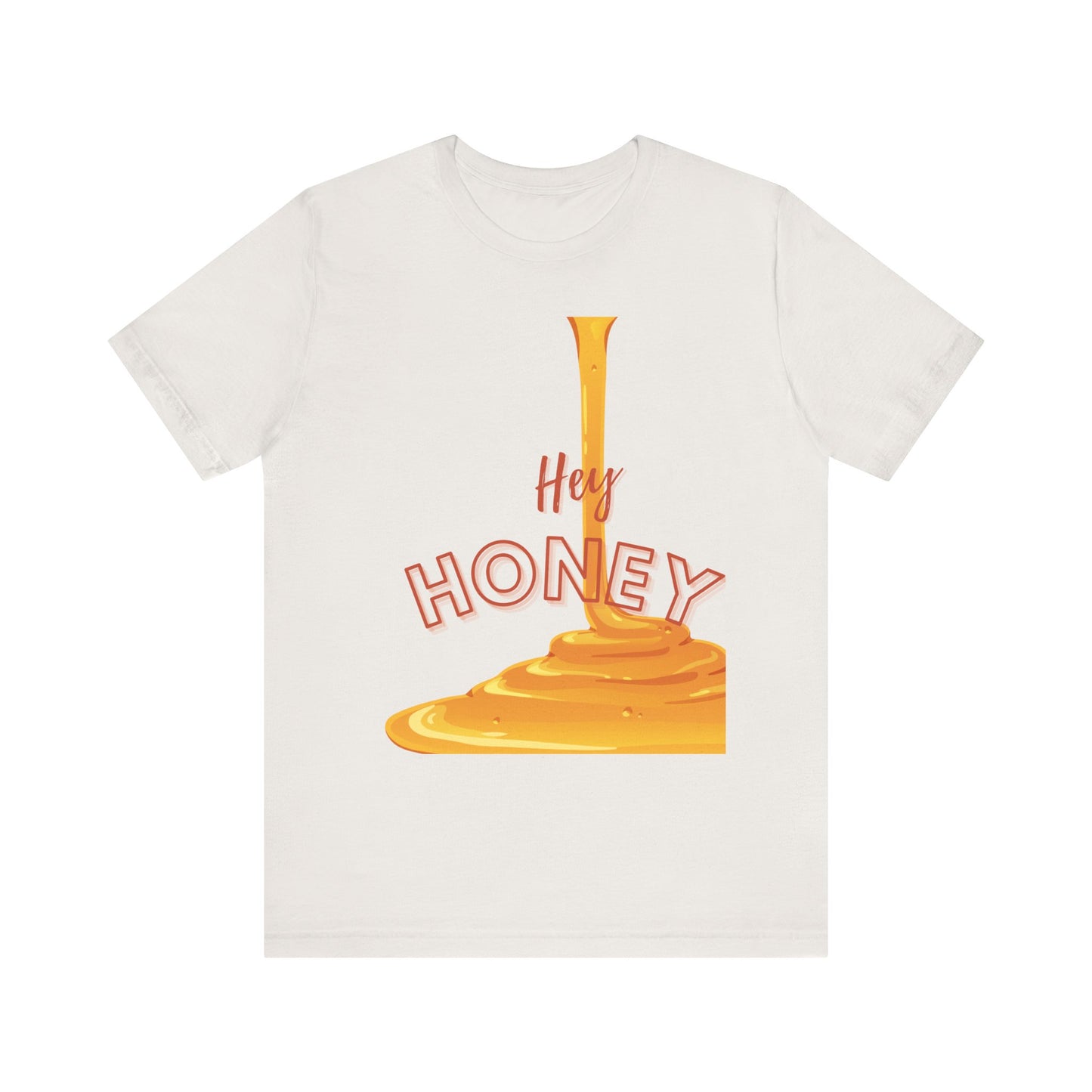 Hey Honey Short Sleeve Tee