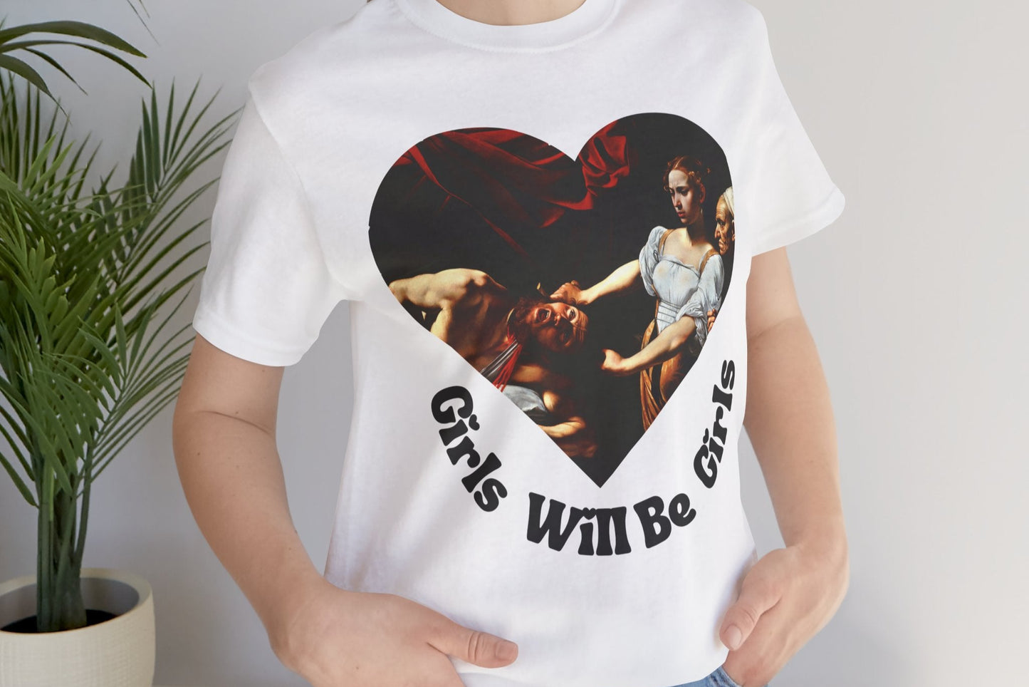 Girls Will Be Girls- Jersey Short Sleeve Tee