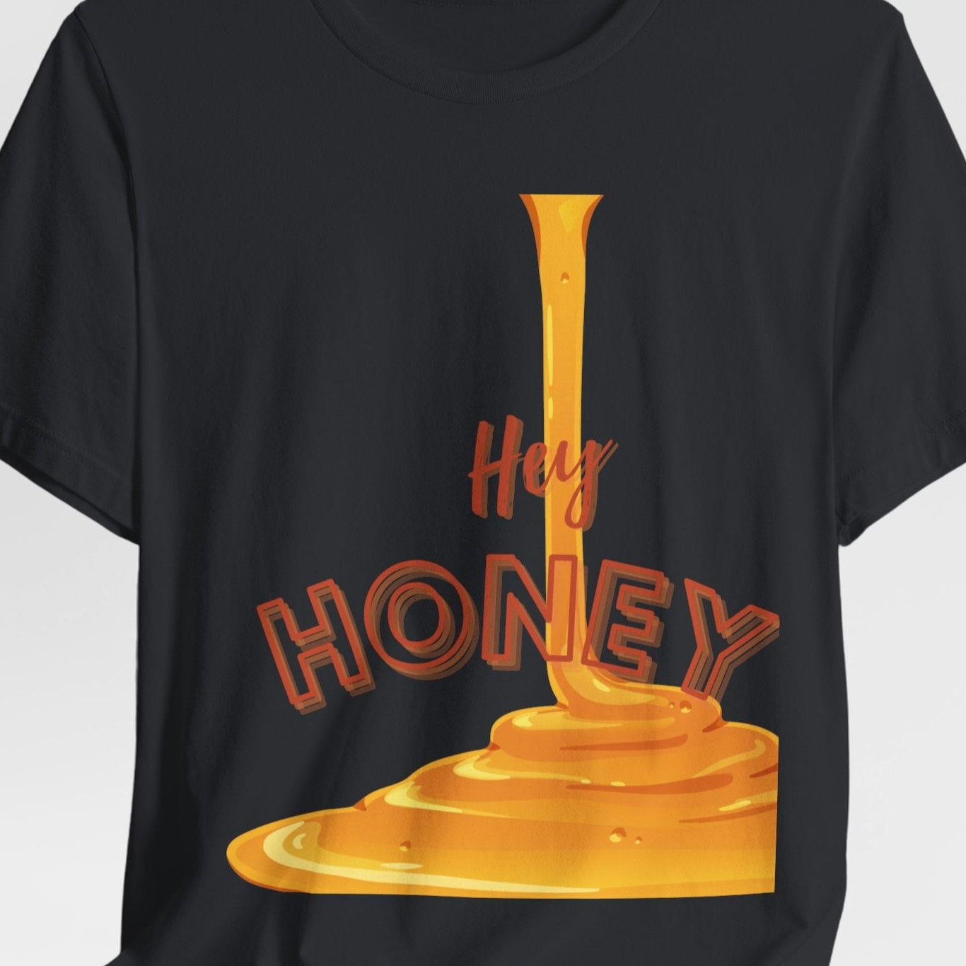 Hey Honey Short Sleeve Tee