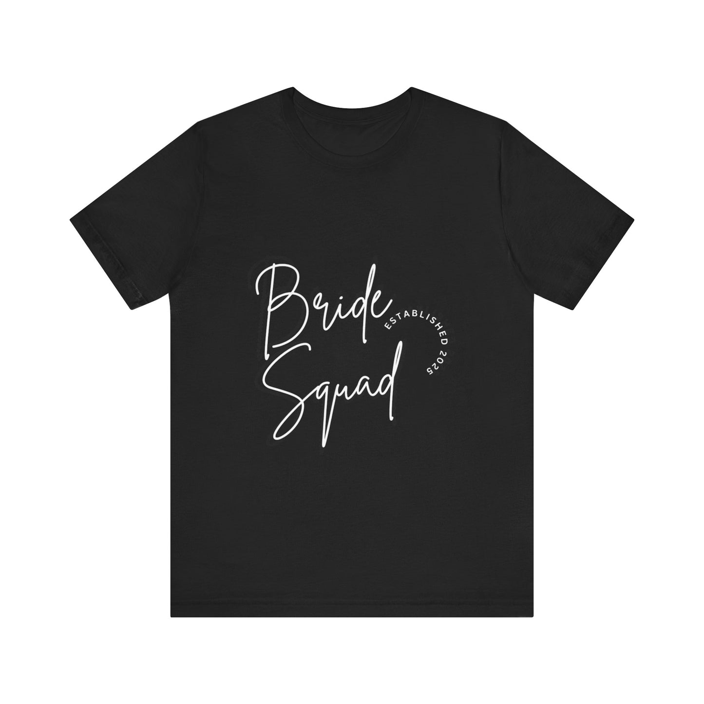 Customizable Bride Squad T-Shirt for Bridal Parties