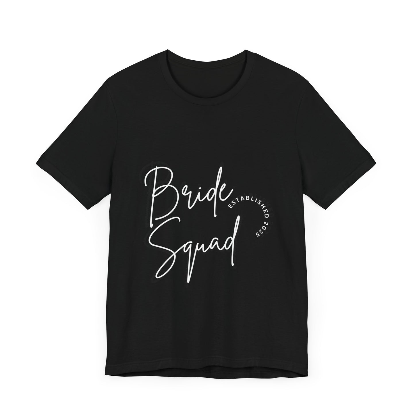 Customizable Bride Squad T-Shirt for Bridal Parties